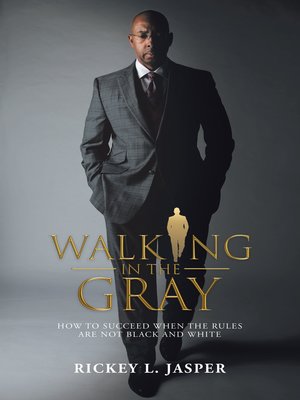 cover image of Walking in the Gray